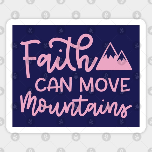 Faith Can Move Mountains Christian Hiking Cute Magnet by GlimmerDesigns